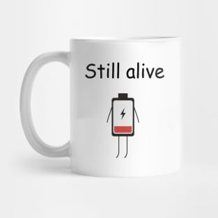 Still Alive Mug